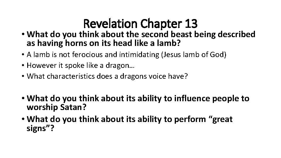 Revelation Chapter 13 • What do you think about the second beast being described