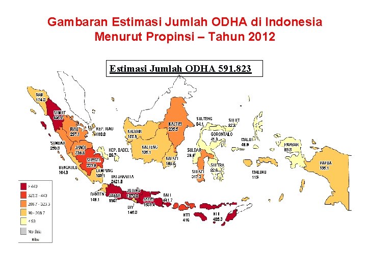 Gambaran Estimasi Jumlah ODHA di Indonesia Menurut Propinsi – Tahun 2012 Estimasi Jumlah ODHA