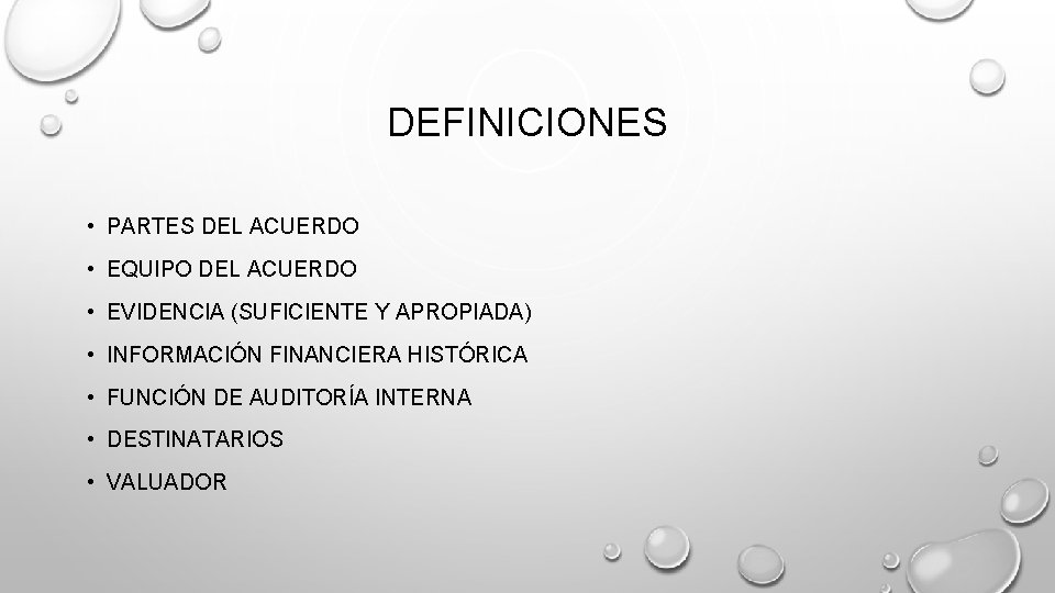 DEFINICIONES • PARTES DEL ACUERDO • EQUIPO DEL ACUERDO • EVIDENCIA (SUFICIENTE Y APROPIADA)