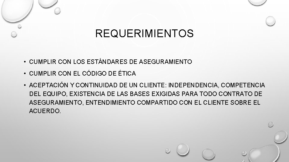 REQUERIMIENTOS • CUMPLIR CON LOS ESTÁNDARES DE ASEGURAMIENTO • CUMPLIR CON EL CÓDIGO DE