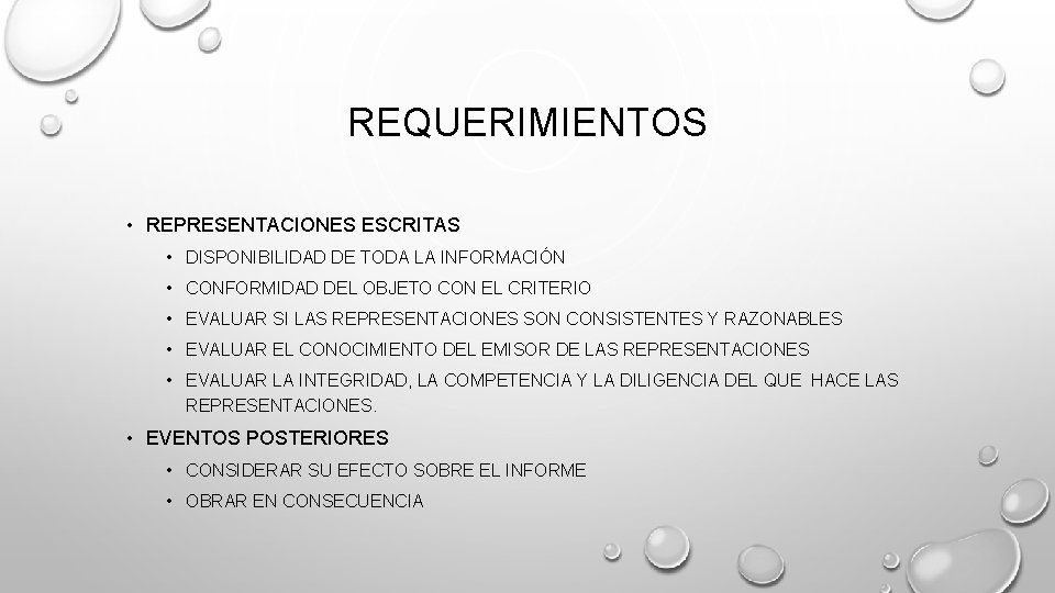 REQUERIMIENTOS • REPRESENTACIONES ESCRITAS • DISPONIBILIDAD DE TODA LA INFORMACIÓN • CONFORMIDAD DEL OBJETO