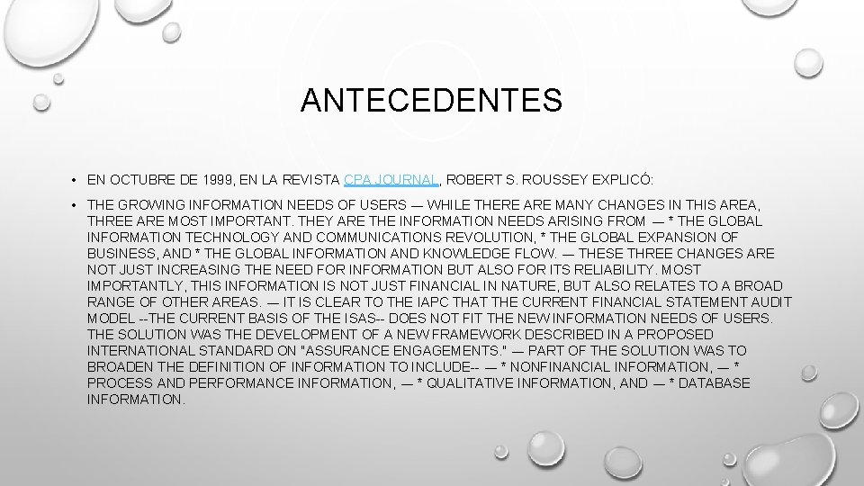 ANTECEDENTES • EN OCTUBRE DE 1999, EN LA REVISTA CPA JOURNAL, ROBERT S. ROUSSEY
