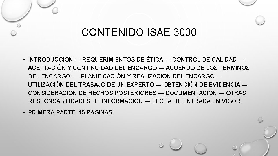 CONTENIDO ISAE 3000 • INTRODUCCIÓN ― REQUERIMIENTOS DE ÉTICA ― CONTROL DE CALIDAD ―