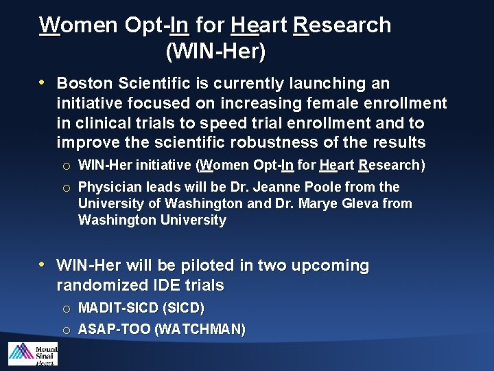 Women Opt-In for Heart Research (WIN-Her) • Boston Scientific is currently launching an initiative