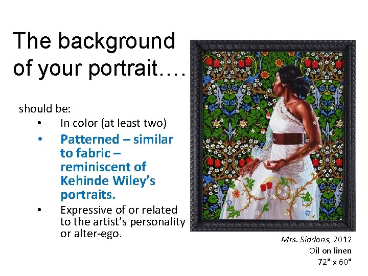 The background of your portrait…. should be: • In color (at least two) •