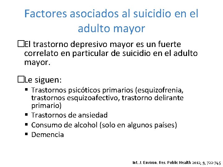 Factores asociados al suicidio en el adulto mayor �El trastorno depresivo mayor es un