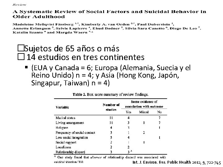 �Sujetos de 65 años o más � 14 estudios en tres continentes (EUA y