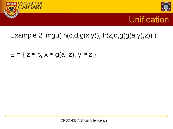 Unification Resolution Examples Andrew Kuipers Amkuipercpsc Ucalgary Ca