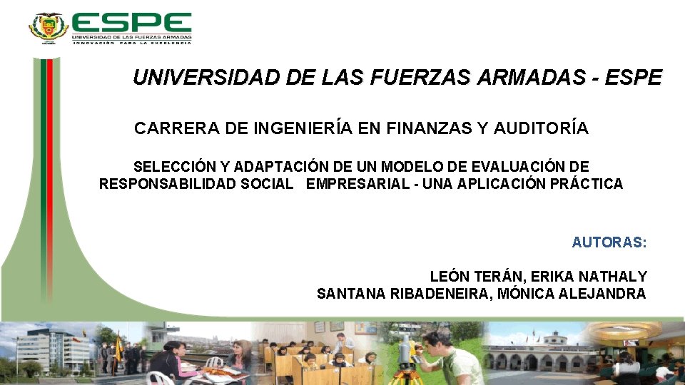 UNIVERSIDAD DE LAS FUERZAS ARMADAS - ESPE CARRERA DE INGENIERÍA EN FINANZAS Y AUDITORÍA