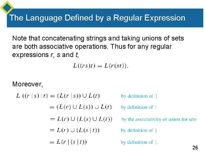 The Language Defined by a Regular Expression Note that concatenating strings and taking unions The Language Defined by a Regular Expression Note that concatenating strings and taking unions