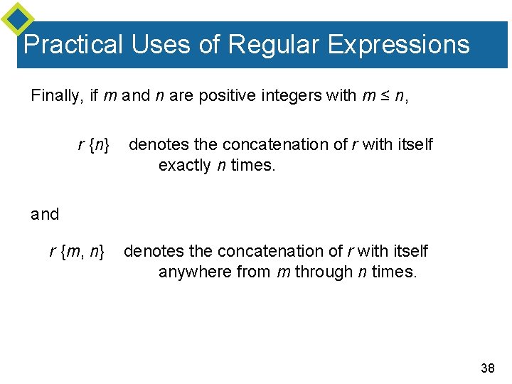 Practical Uses of Regular Expressions Finally, if m and n are positive integers with Practical Uses of Regular Expressions Finally, if m and n are positive integers with