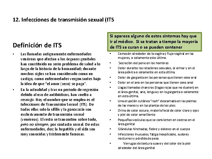 12. Infecciones de transmisión sexual (ITS Definición de ITS • • Las llamadas antiguamente