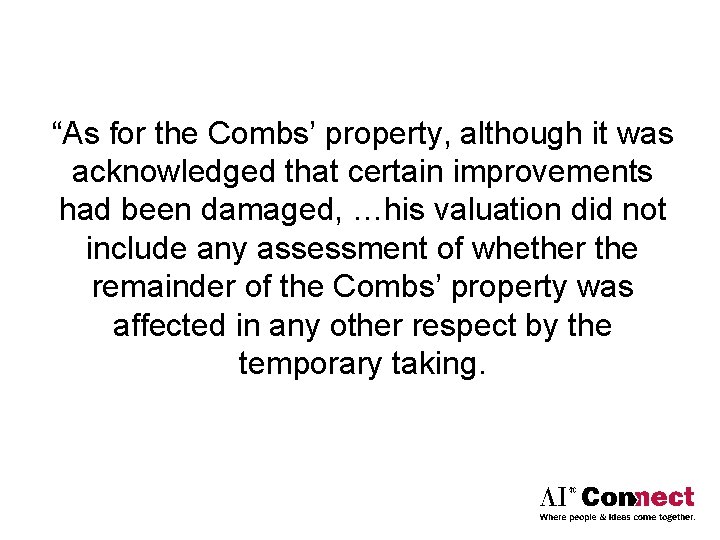 “As for the Combs’ property, although it was acknowledged that certain improvements had been