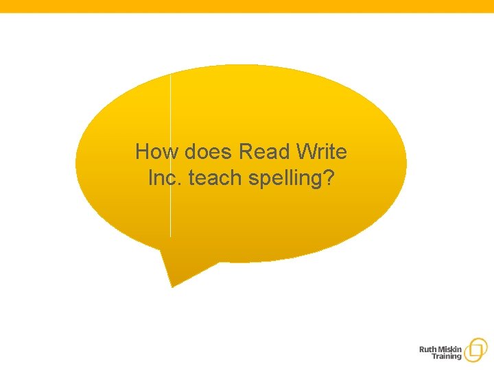 How does Read Write Inc. teach spelling? 