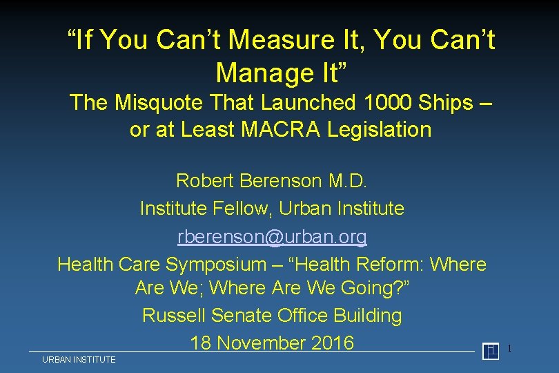 “If You Can’t Measure It, You Can’t Manage It” The Misquote That Launched 1000