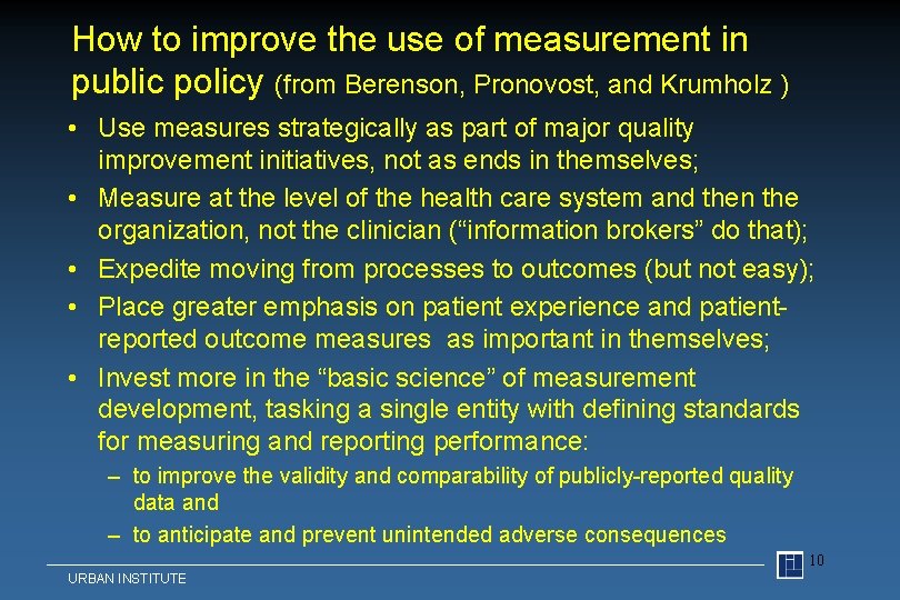 How to improve the use of measurement in public policy (from Berenson, Pronovost, and