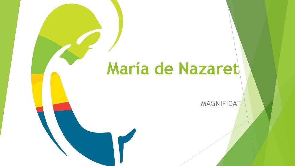 María de Nazaret MAGNIFICAT 