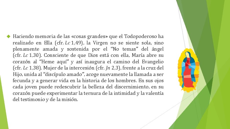  Haciendo memoria de las «cosas grandes» que el Todopoderoso ha realizado en Ella