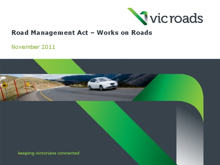 Road Management Act – Works on Roads November 2011 