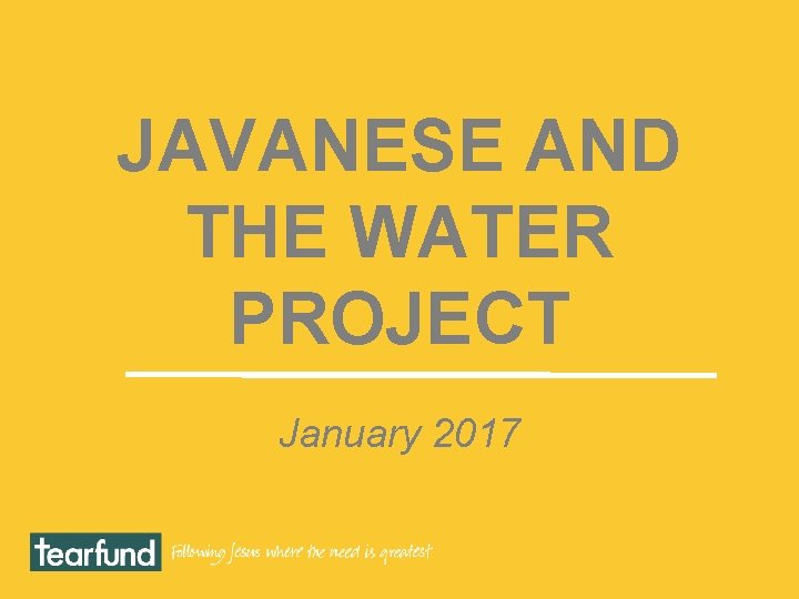 JAVANESE AND THE WATER PROJECT January 2017 
