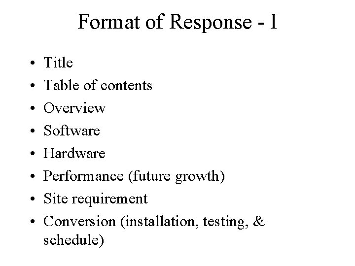 Format of Response - I • • Title Table of contents Overview Software Hardware
