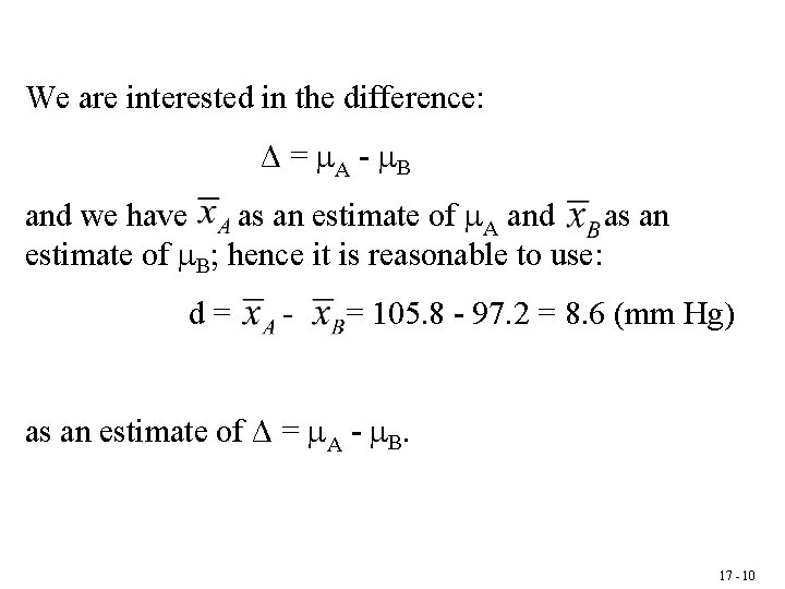 We are interested in the difference: Δ = A - B and we have