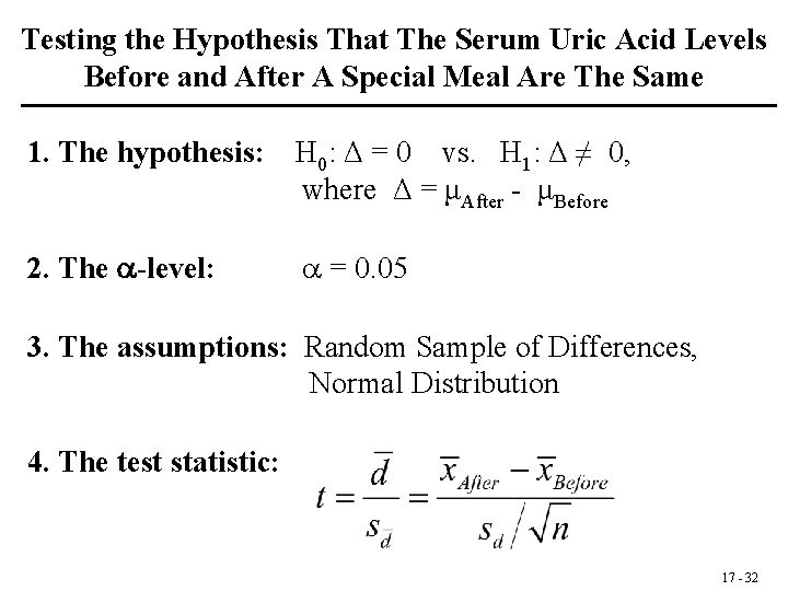Testing the Hypothesis That The Serum Uric Acid Levels Before and After A Special
