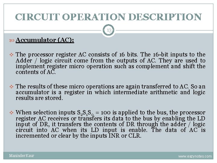 CIRCUIT OPERATION DESCRIPTION 13 Accumulator (AC): v The processor register AC consists of 16 CIRCUIT OPERATION DESCRIPTION 13 Accumulator (AC): v The processor register AC consists of 16