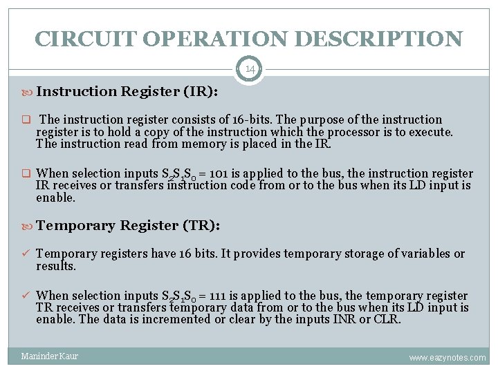 CIRCUIT OPERATION DESCRIPTION 14 Instruction Register (IR): q The instruction register consists of 16 CIRCUIT OPERATION DESCRIPTION 14 Instruction Register (IR): q The instruction register consists of 16