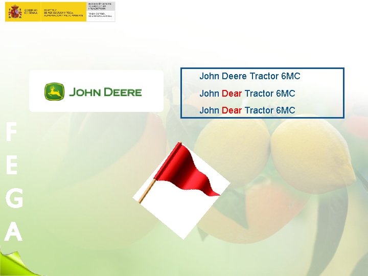 John Deere Tractor 6 MC John Dear Tractor 6 MC F E G A