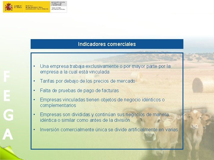 Indicadores comerciales F E G A • Una empresa trabaja exclusivamente o por mayor