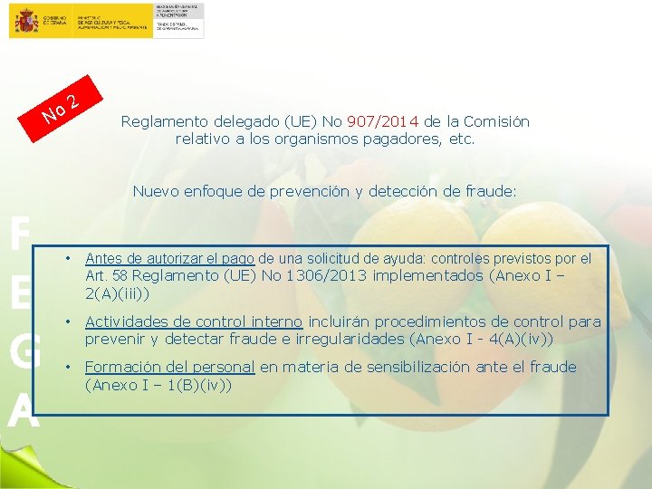 2 o N Reglamento delegado (UE) No 907/2014 de la Comisión relativo a los