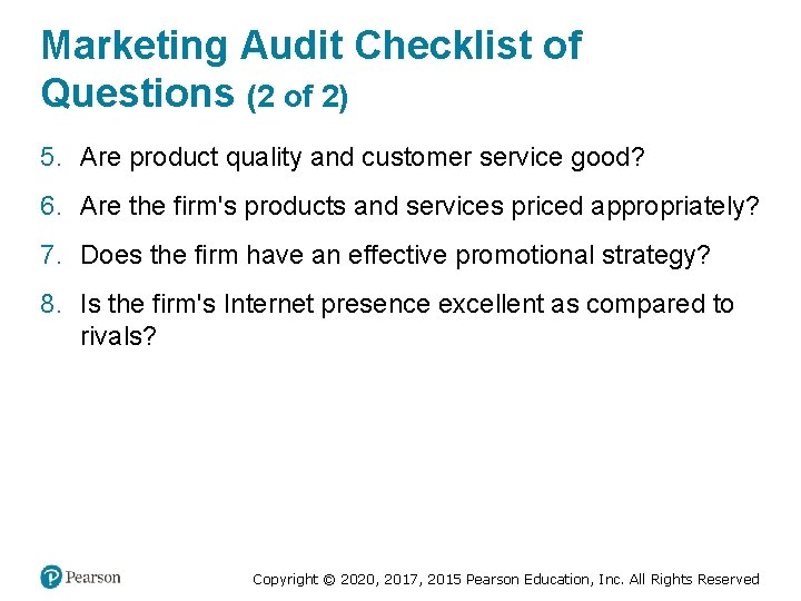 Marketing Audit Checklist of Questions (2 of 2) 5. Are product quality and customer