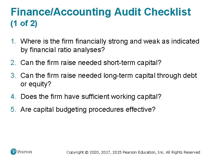 Finance/Accounting Audit Checklist (1 of 2) 1. Where is the firm financially strong and