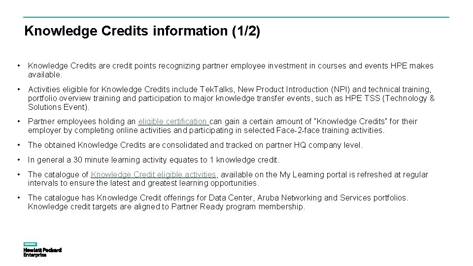 Knowledge Credits information (1/2) • Knowledge Credits are credit points recognizing partner employee investment