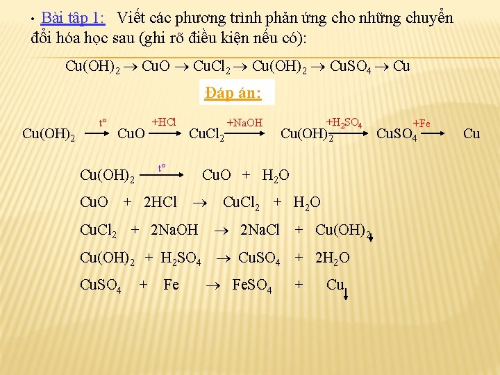 Bài tập 1: Viết các phương trình phản ứng cho những chuyển đổi hóa