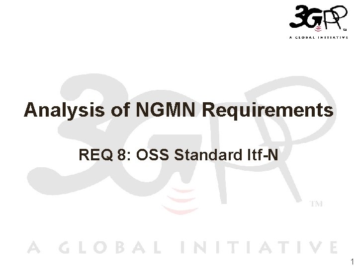 Analysis of NGMN Requirements REQ 8: OSS Standard Itf-N 1 