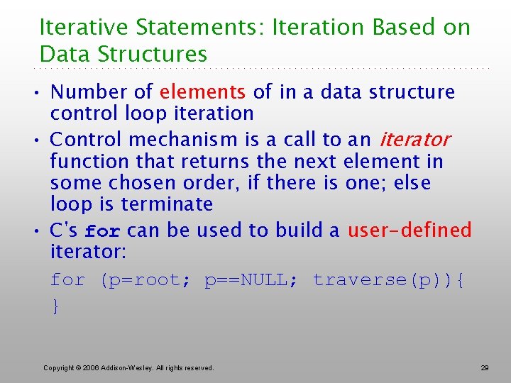 Iterative Statements: Iteration Based on Data Structures • Number of elements of in a