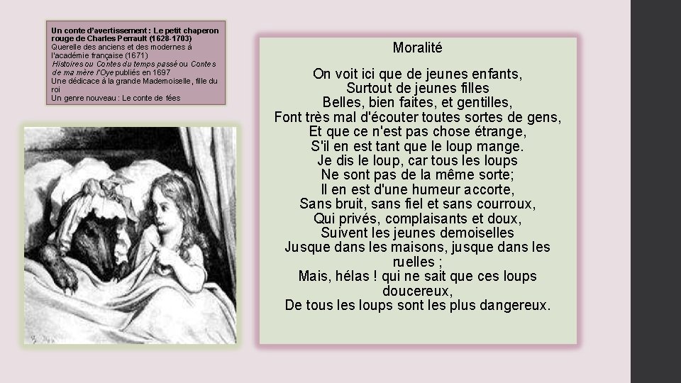 Un conte d’avertissement : Le petit chaperon rouge de Charles Perrault (1628 -1703) Querelle