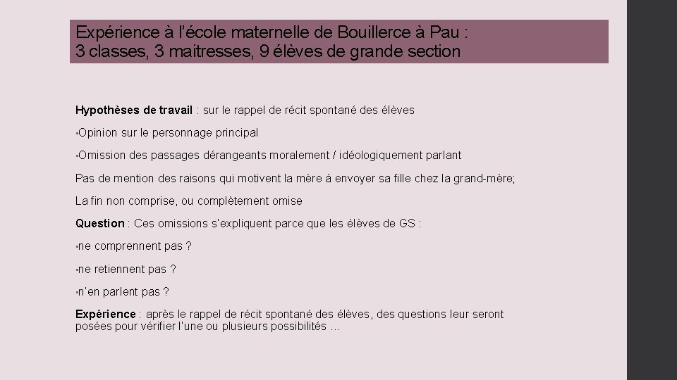 Expérience à l’école maternelle de Bouillerce à Pau : 3 classes, 3 maitresses, 9