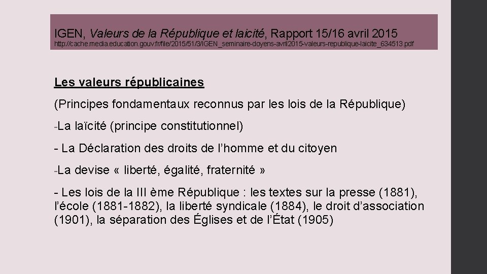 IGEN, Valeurs de la République et laicité, Rapport 15/16 avril 2015 http: //cache. media.