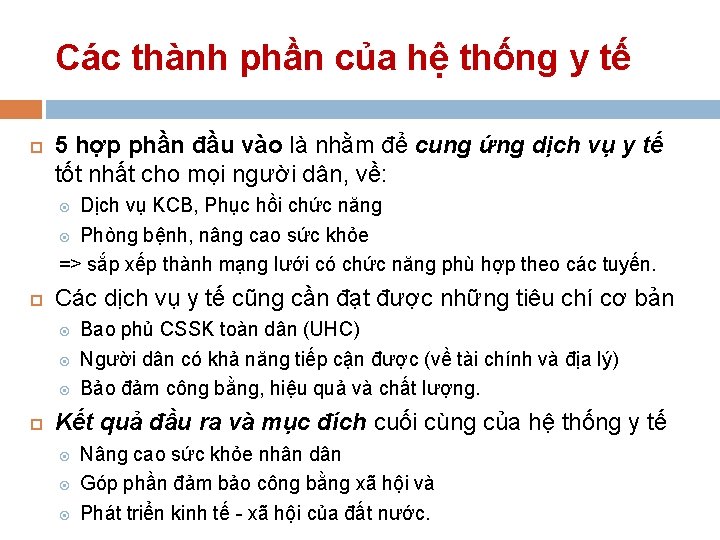 Các thành phần của hệ thống y tế 5 hợp phần đầu vào là