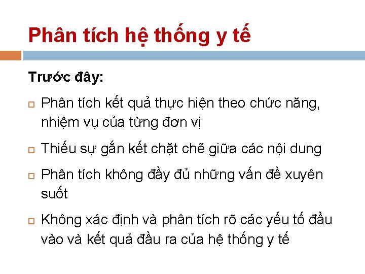 Phân tích hệ thống y tế Trước đây: Phân tích kết quả thực hiện