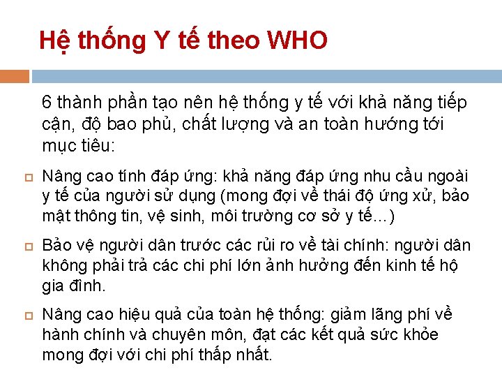 Hệ thống Y tế theo WHO 6 thành phần tạo nên hệ thống y