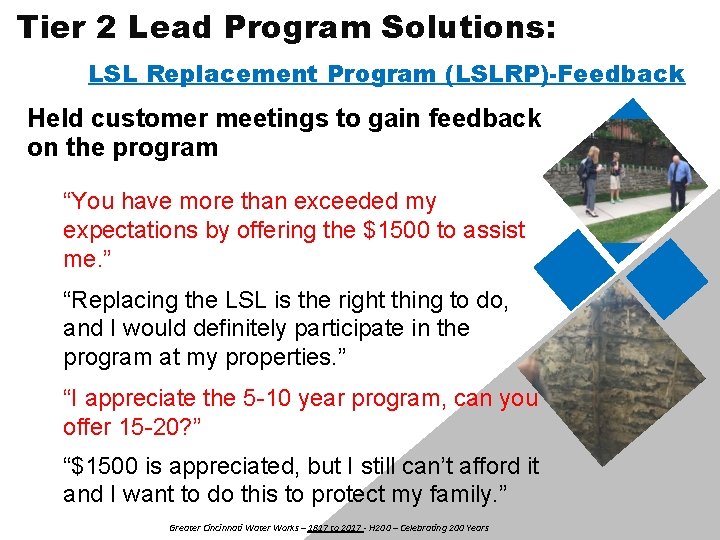 Tier 2 Lead Program Solutions: LSL Replacement Program (LSLRP)-Feedback Held customer meetings to gain