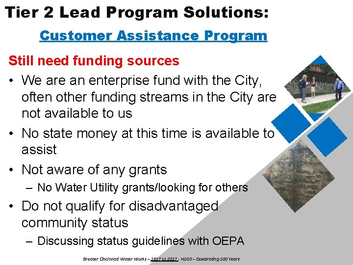 Tier 2 Lead Program Solutions: Customer Assistance Program Still need funding sources • We Tier 2 Lead Program Solutions: Customer Assistance Program Still need funding sources • We
