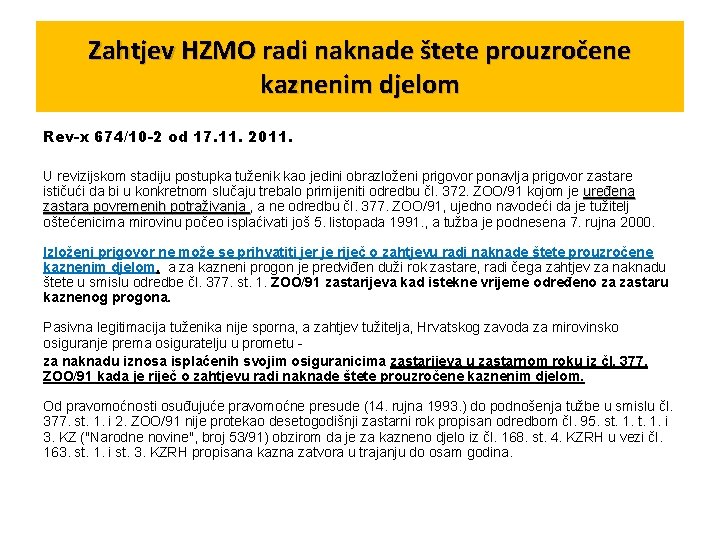 Zahtjev HZMO radi naknade štete prouzročene kaznenim djelom Rev-x 674/10 -2 od 17. 11.