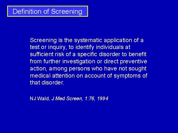 Definition of Screening is the systematic application of a test or inquiry, to identify