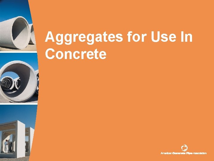 Aggregates for Use In Concrete 