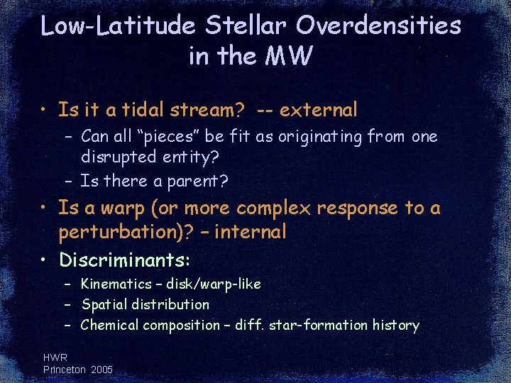 Low-Latitude Stellar Overdensities in the MW • Is it a tidal stream? -- external Low-Latitude Stellar Overdensities in the MW • Is it a tidal stream? -- external